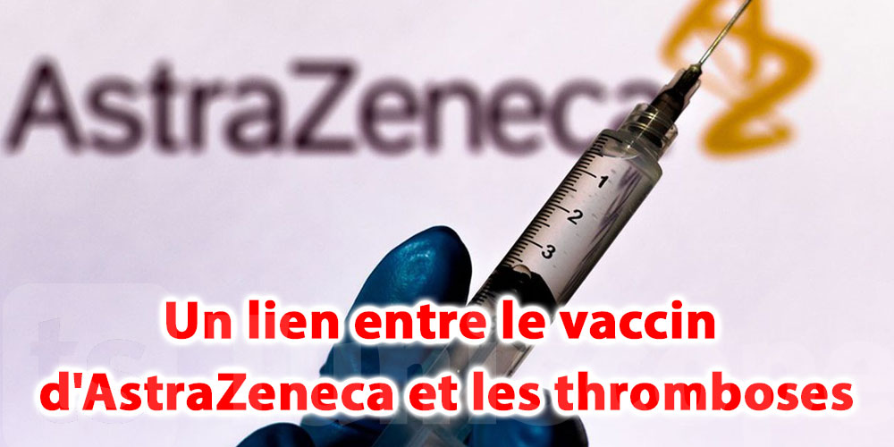 Un lien entre le vaccin d'AstraZeneca et les thromboses confirmé ?