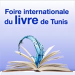  La foire internationale du livre de Tunis : programme et invités
