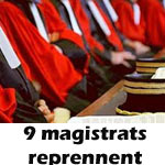 9 magistrats parmi les 82 révoqués, reprennent leurs services
