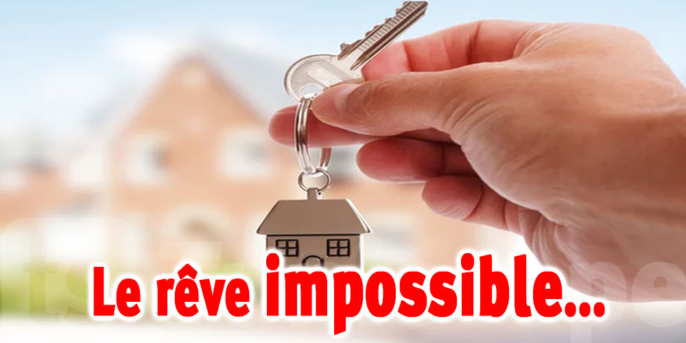 Syndicat des Promoteurs Immobiliers : Achat d'un logement en Tunisie …Le rêve impossible