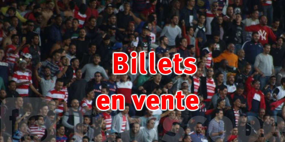 Vente des billets du match club Africain- Stade Tunisien