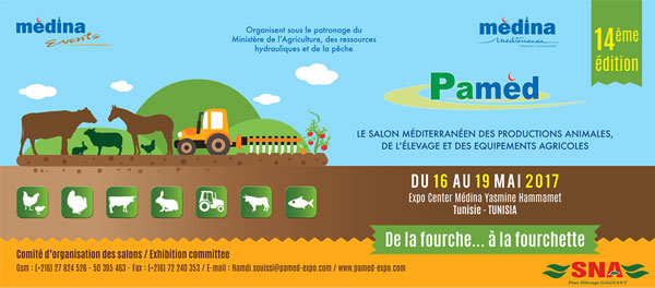 PAMED 2017 : Le rendez-vous incontournable du monde agricole se tiendra du 16 au 19 mai 2017 à la médina de Yasmine Hammamet