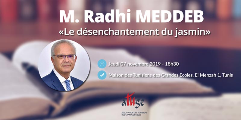 Conférence-débat le Désenchantement des jasmins avec M. Radhi MEDDEB