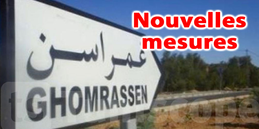 De nouvelles mesures à Ghomrassen