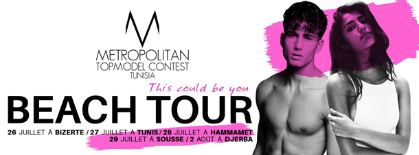 Metropolitan Topmodel Contest Tunisia 2017 : Tous à vos maillots .....