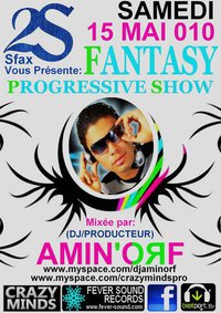 DJ AMIN'ORF [Crazy Minds] @ 2S Sfax | Fantasy Progressive Show | 15 Mai