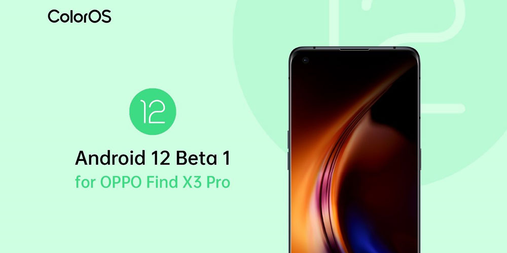 OPPO parmi les premiers à lancer ColorOS basé sur Android 12 sur son smartphone Find X3 Pro