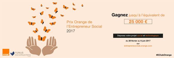 Appel à candidatures pour le Prix Orange de l’Entrepreneur Social 2017