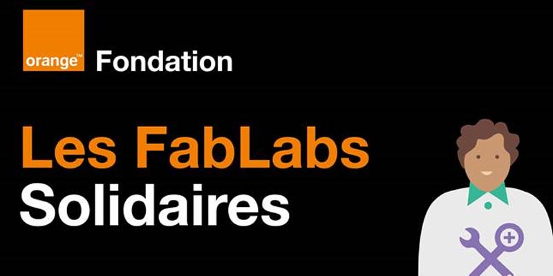 Orange Tunisie, avec l’appui de la Fondation Orange, lance son appel à projets « FabLab Solidaire » pour l’année 2020