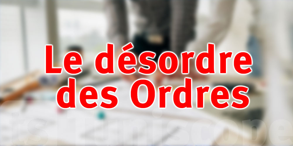 Le désordre des Ordres