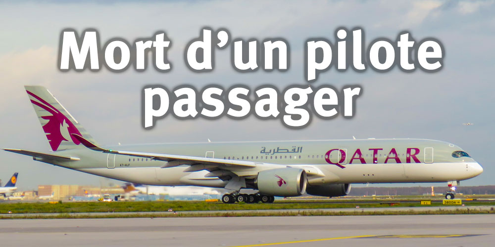 ALERTE : Un vol de Qatar Airways en direction de Doha dérouté après la mort d'un autre pilote en plein vol