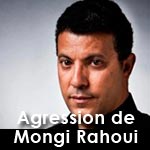 Urgent : Mongi Rahoui agressé par les forces de l'ordre