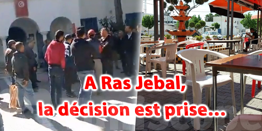 A Ras Jebal, la décision est prise…Pas de fermeture des cafés et restaurants 