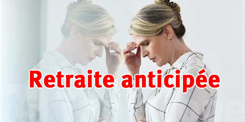 projet de loi: Retraite anticipée...80 trimestres suffisent pour les femmes du privé