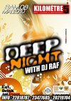 DEEP NIGHT BY DJ RAF SAM 8 MAI @ KILOMETRE 5 GAMMARTH