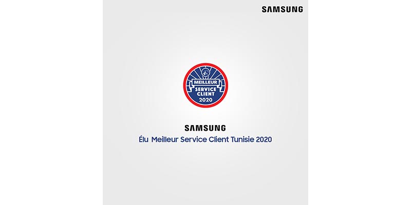 SAMSUNG TUNISIE remporte le label « MEILLEUR SERVICE CLIENT DE L’ANNÉE 2020 »