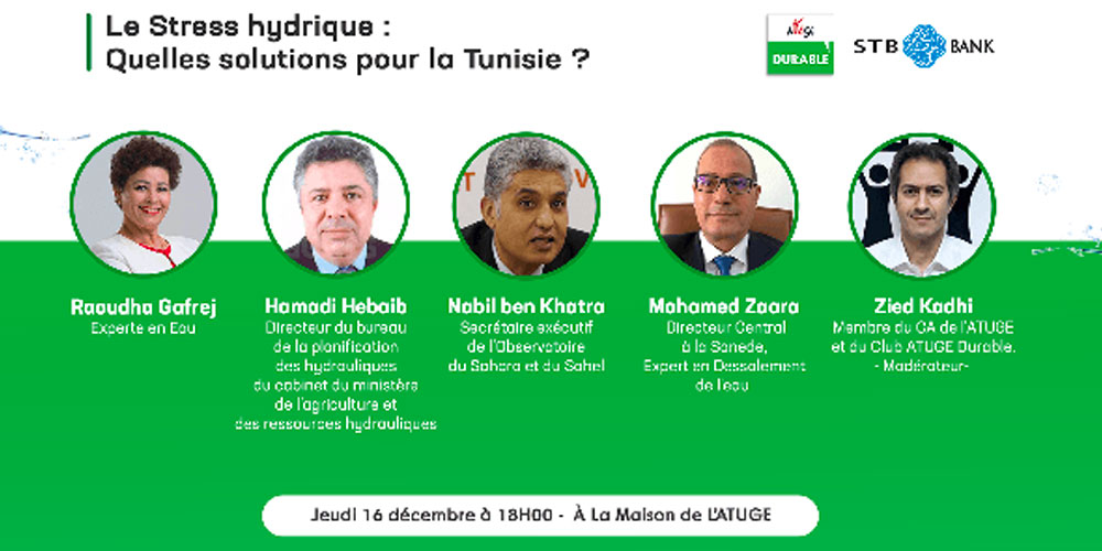 Le Stress hydrique : Quelles solutions pour la Tunisie ? en débat ce Jeudi 16 décembre