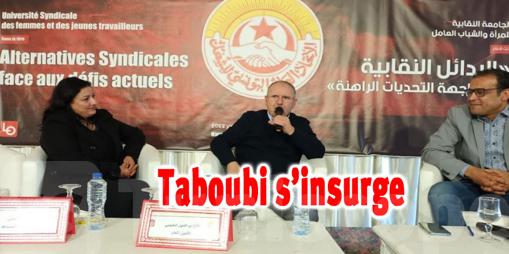 Noureddine Taboubi à propos de la LF 2023 : ''Non au gouvernement de fisc''