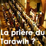 Ramadan : Qu’est ce que la prière de Tarawih ?