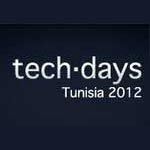 TechDays Tunisia 2012 : L’Evènement Technologique de l’année pour l’Entreprise