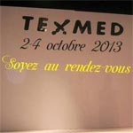 Texmed 2013 du 2 au 4 octobre 2013 au parc des expositions du Kram