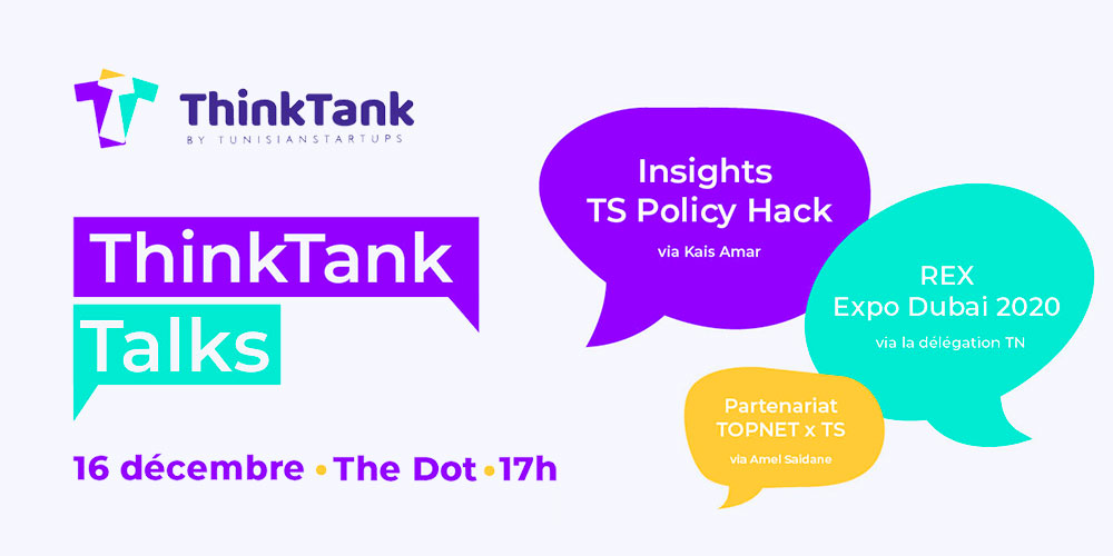 Think Tank Talk : L'amélioration des services essentiels  pour les startups par TunisianStartups