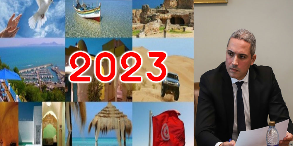 وزير السياحة: كل المؤشرات تدل على أن 2023 ستكون سنة واعدة سياحيا