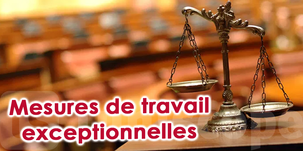 Mesures de travail exceptionnelles dans les tribunaux