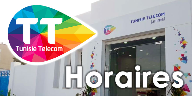 Horaires de travail des agences Tunisie Telecom