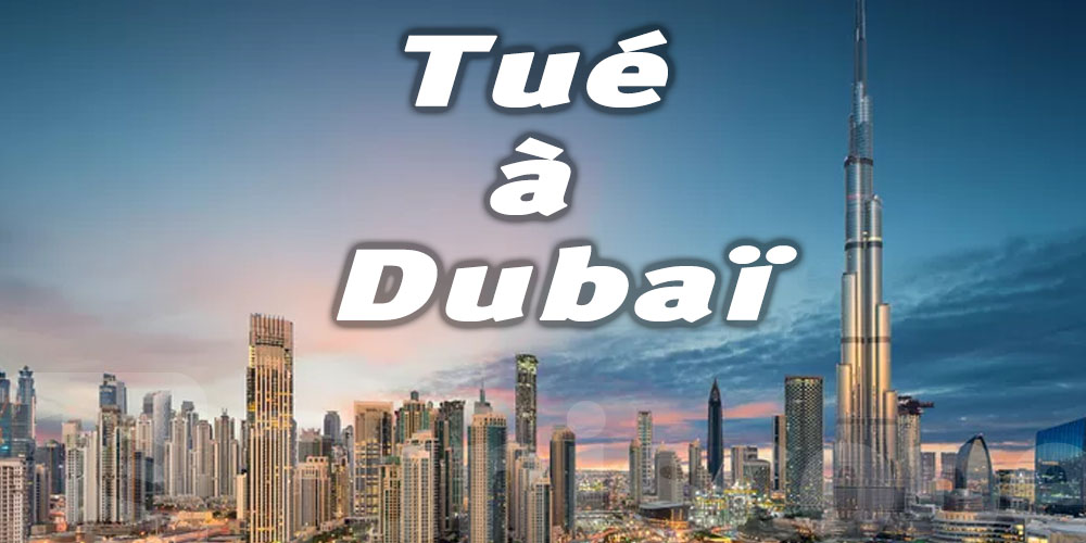 Un Israélien tué à Dubaï 