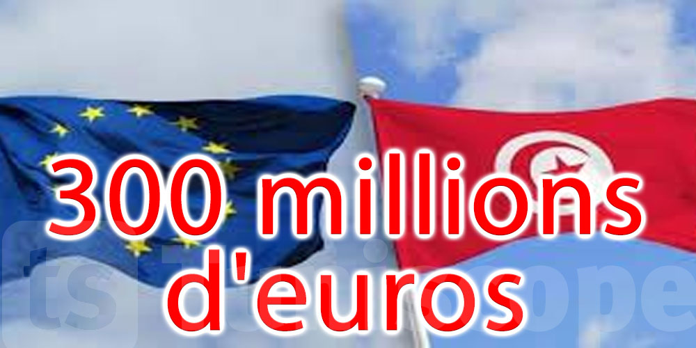 L'Union européenne verse 300 millions d'euros d'assistance macro-financière à la Tunisie