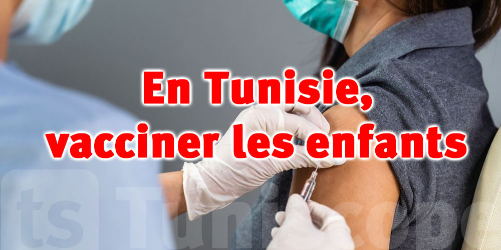 Vaccination prochaine des enfants tunisiens souffrant de maladies graves ou chroniques