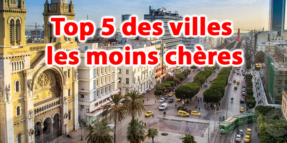 Tunis parmi les 5 villes les moins chères du monde pour les expatriés
