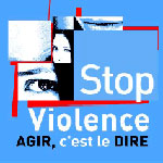 25 novembre 2010 : La violence doit cesser ... 