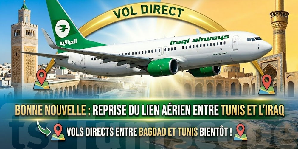 Reprise des vols Tunis–Bagdad : ce qu’il faut savoir