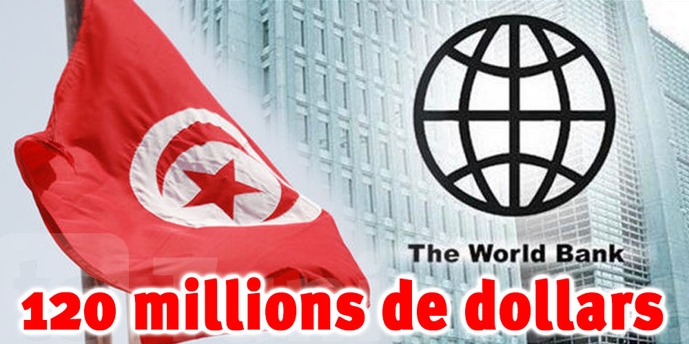 Tunisie : La Banque mondiale approuve un prêt de 120 millions de dollars pour...