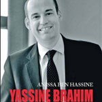 Yassine Brahim : Comment être ministre sous la révolution…