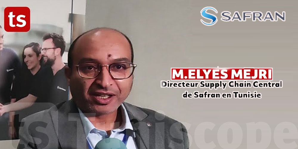 Elyes Mejri Directeur Supply Chain Central de Safran Tunisie